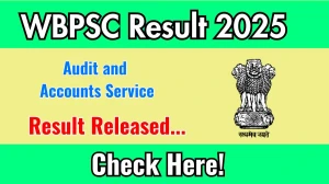 WBPSC Audit and Accounts Service Result 2025 Out at psc.wb.gov.in, Direct Link to Download Result PDF Here