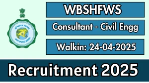 WBSHFWS Consultant Recruitment 2025 – Walk in