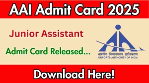 AAI Junior Assistant Admit Card 2025 Out aai.aero Get Direct Link Here