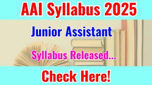 AAI Junior Assistant Syllabus 2025 Out Direct Link to Download Syllabus PDF here