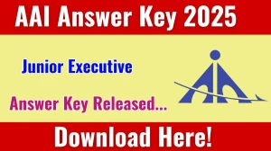 AAI Junior Executive Answer Key 2025 Out aai.aero Download Junior Executive Answer Key Here