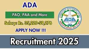 ADA Various Recruitment 2025 Short Notice Out- Apply Online for 23 Project Admin Officer, Project Admin Assistant and More Posts ADA Various Recruitment 2025 Short Notice Out- Apply Online for 23 Project Admin Officer, Project Admin Assistant and More Posts