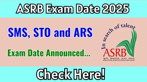 Agricultural Scientists Recruitment Board (ASRB) SMS, STO and ARS Exam Date 2025 Announced at asrb.org.in Exam details here Agricultural Scientists Recruitment Board (ASRB) SMS, STO and ARS Exam Date 2025 Announced at asrb.org.in Exam details here