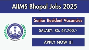 AIIMS Bhopal Senior Resident Recruitment 2025 - Apply Online for 43 Posts