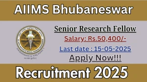 AIIMS Bhubaneswar Senior Research Fellow Recruitment 2025 - Apply Offline