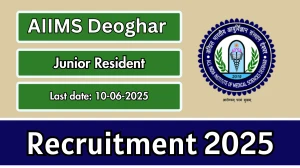 AIIMS Deoghar Junior Resident Recruitment 2025 - Apply Offline