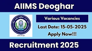 AIIMS Deoghar Recruitment 2025 - Apply Offline for 03 Scientist, Research Assistant and More Posts