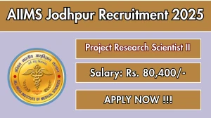 AIIMS Jodhpur Project Research Scientist II Recruitment 2025 – Walk in for 01 Posts AIIMS Jodhpur Project Research Scientist II Recruitment 2025 – Walk in for 01 Posts