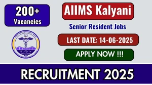 AIIMS Kalyani Senior Resident Recruitment 2025 - Apply Online for 210 Posts AIIMS Kalyani Senior Resident Recruitment 2025 - Apply Online for 210 Posts