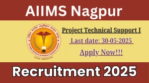 AIIMS Nagpur Project Technical Support I Recruitment 2025 - Apply Online