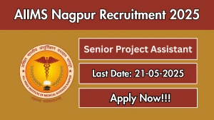 AIIMS Nagpur Senior Project Assistant Recruitment 2025 - Apply Online