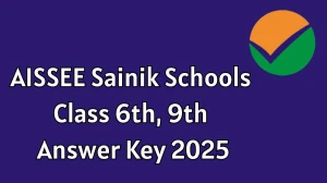 AISSEE Sainik Schools Class 6th, 9th Answer Key 2025 Released Check AISSEE Official Solution Key at exams.nta.ac.in