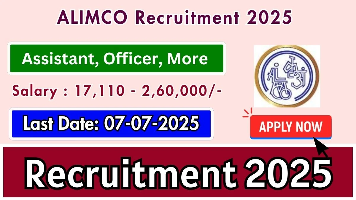 ALIMCO Various Post Recruitment 2025 - Apply Online for 43 Assistant, Officer, More Posts