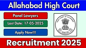Allahabad High Court Panel Lawyers Recruitment 2025 - Apply Offline for 20 Posts Allahabad High Court Panel Lawyers Recruitment 2025 - Apply Offline for 20 Posts