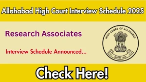 Allahabad High Court Research Associates Interview Schedule 2025 Released Check Date Details at allahabadhighcourt.in