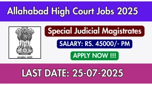 Allahabad High Court Special Judicial Magistrates Recruitment 2025 - Apply Offline for 02 Posts Allahabad High Court Special Judicial Magistrates Recruitment 2025 - Apply Offline for 02 Posts