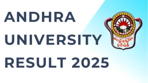 Andhra University Result 2025 Out at andhrauniversity.edu.in Direct Link to Download 1st Semester Result