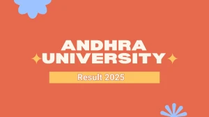 Andhra University Result 2025 Released at andhrauniversity.edu.in Direct Link to Download 1st, 3rd, 4th Semester Result