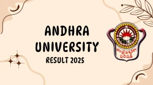 Andhra University Result 2025 Released at andhrauniversity.edu.in Direct Link to Download 1st, 3rd, 4th, 8th Sem Result