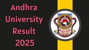 Andhra University Result 2025 Released at andhrauniversity.edu.in Direct Link to Download 1st Semester Result