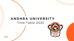 Andhra University Time Table 2025 Announced @ andhrauniversity.edu.in Details Here Andhra University Time Table 2025 Announced @ andhrauniversity.edu.in Details Here