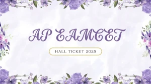 AP EAMCET Hall Ticket 2025 Download Link @cets.apsche.ap.gov.in How to get AP EAMCET Hall Ticket Number by Name? AP EAMCET Hall Ticket 2025 Download Link @cets.apsche.ap.gov.in How to get AP EAMCET Hall Ticket Number by Name?