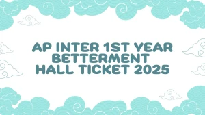 AP Inter 1st Year Betterment Hall Ticket 2025 Released Download Online @ bie.ap.gov.in Check AP Inter Supplementary Date