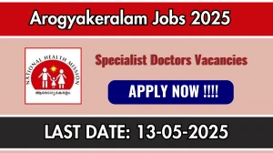 Arogyakeralam Specialist Doctors Recruitment 2025 - Apply Online Arogyakeralam Specialist Doctors Recruitment 2025 - Apply Online
