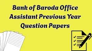Bank of Baroda Office Assistant Previous Year Question Papers PDF with Answers Download