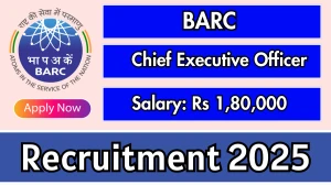 BARC Chief Executive Officer Recruitment 2025 - Apply Offline