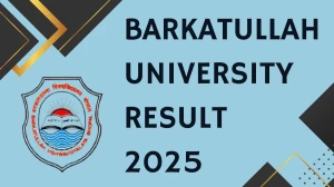 Barkatullah University Result 2025 Out at bubhopal.ac.in Direct Link to Download 1st to 3rd Semester Result