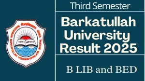 Barkatullah University Result 2025 Out at bubhopal.ac.in Direct Link to Download 3rd Semester Result