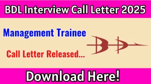 BDL Management Trainee Interview Call Letter 2025 OUT Download Link bdl-india.in BDL Management Trainee Interview Call Letter 2025 OUT Download Link bdl-india.in