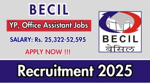 BECIL Recruitment 2025 - Apply Offline for 03 Young Professional, Receptionist cum Office Assistant Posts BECIL Recruitment 2025 - Apply Offline for 03 Young Professional, Receptionist cum Office Assistant Posts