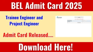 BEL Trainee Engineer and Project Engineer Admit Card 2025 OUT bel-india.in BEL Trainee Engineer and Project Engineer Admit Card 2025 OUT bel-india.in