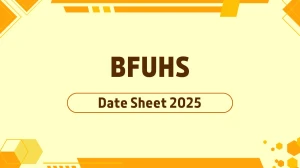 BFUHS Date Sheet 2025 Announced @ bfuhs.ac.in Details Here