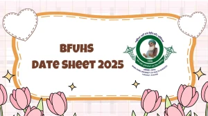 BFUHS Date Sheet 2025 Announced @ bfuhs.ggsmch.org Details Here