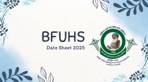 BFUHS Date Sheet 2025 Announced @ bfuhs.ggsmch.org Details Here BFUHS Date Sheet 2025 Announced @ bfuhs.ggsmch.org Details Here