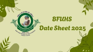 BFUHS Date Sheet 2025 Announced @ bfuhs.ggsmch.org Details Here
