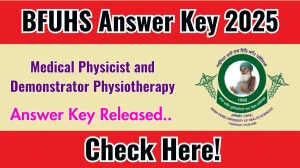 BFUHS Medical Physicist and Demonstrator Physiotherapy Answer Key 2025 Released – Download Now at bfuhs.ggsmch.org