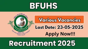 BFUHS Recruitment 2025 - Apply Online for 52 Professor, Assistant Professor and More Posts