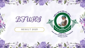 BFUHS Result 2025 Released at bfuhs.ac.in Direct Link to Download PG Course Result BFUHS Result 2025 Released at bfuhs.ac.in Direct Link to Download PG Course Result