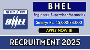 BHEL Recruitment 2025 - Apply Offline for 20 Engineer, Supervisor Posts BHEL Recruitment 2025 - Apply Offline for 20 Engineer, Supervisor Posts