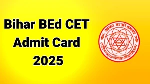 Bihar BEd CET Admit Card 2025 Out Download Online @ biharcetbed-lnmu.in Check Bihar BEd CET Date