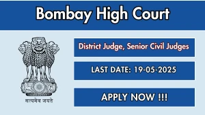 Bombay High Court Recruitment 2025 - Apply Offline for 06 District Judge, Senior Civil Judges Posts