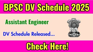 BPSC Assistant Engineer DV Schedule 2025: Check Document Verification Date @ bpsc.bih.nic.in BPSC Assistant Engineer DV Schedule 2025: Check Document Verification Date @ bpsc.bih.nic.in
