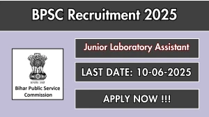 BPSC Junior Laboratory Assistant Recruitment 2025 - Apply Online for 09 Posts BPSC Junior Laboratory Assistant Recruitment 2025 - Apply Online for 09 Posts