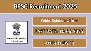 BPSC Public Relation Officer Recruitment 2025 - Apply Online for 01 Posts BPSC Public Relation Officer Recruitment 2025 - Apply Online for 01 Posts