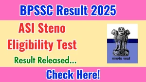 BPSSC ASI Steno Eligibility Test Result 2025 Out at bpssc.bihar.gov.in, Direct Link to Download Result PDF Here