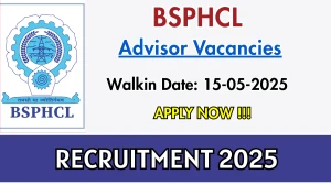 BSPHCL Advisor Recruitment 2025 – Walk in for 01 Posts BSPHCL Advisor Recruitment 2025 – Walk in for 01 Posts